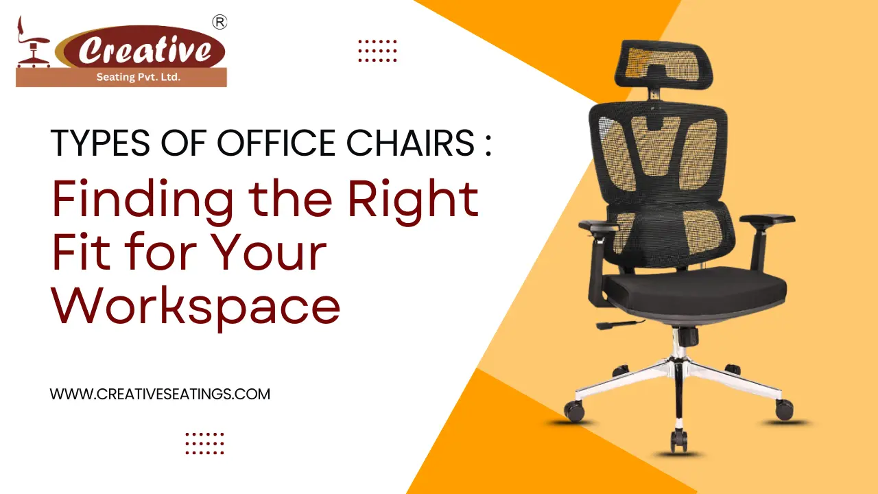 Types of Office Chairs: Finding the Right Fit for Your Workspace