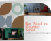 Bar Stools vs. Counter Stools: Key Differences and How to Pick the Right One