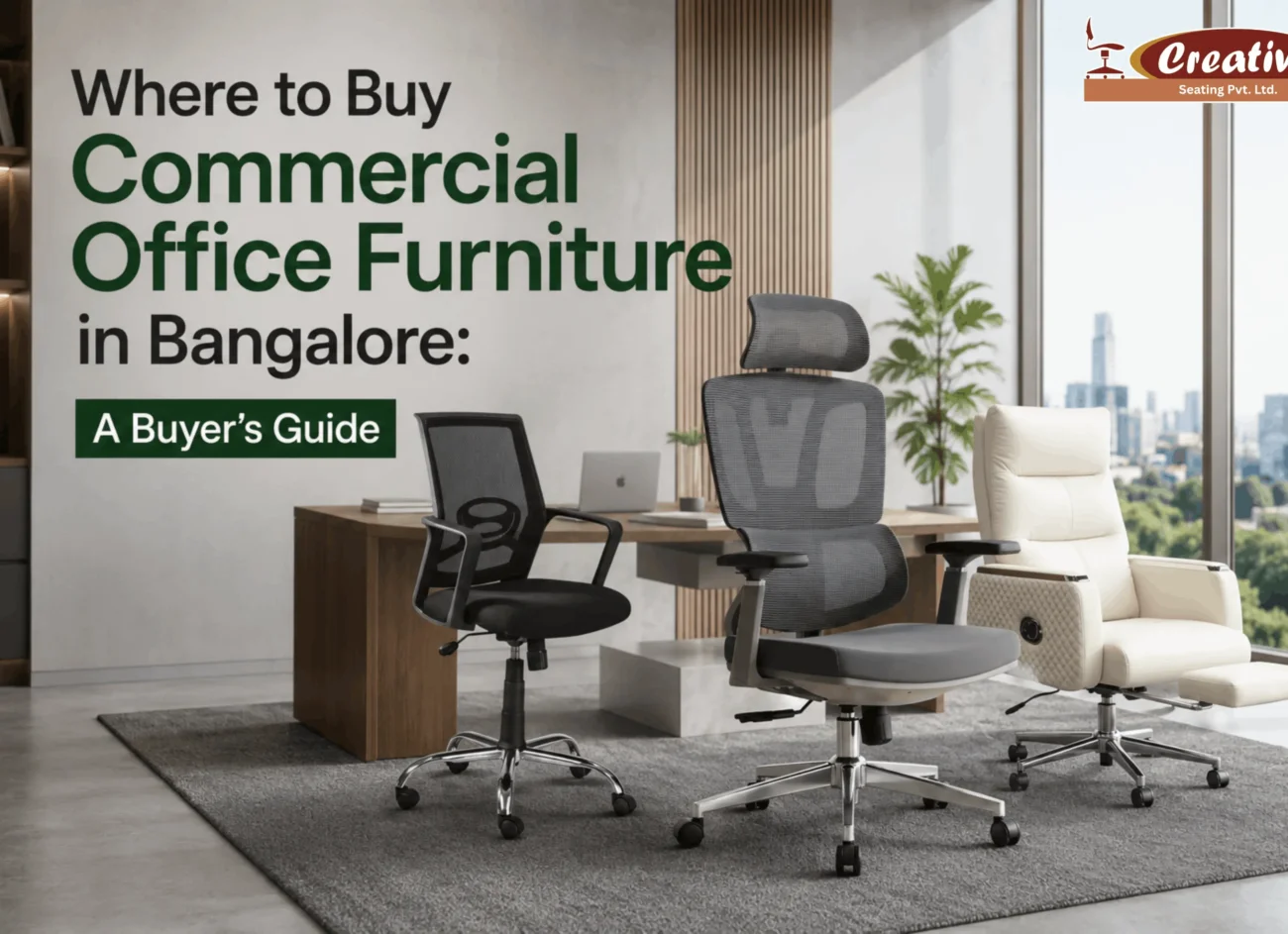 Ultimate Buyer’s Guide to Commercial Office Furniture in Bangalore